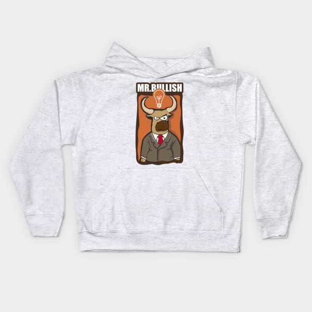 Mr.Bullish Kids Hoodie by EraserArt